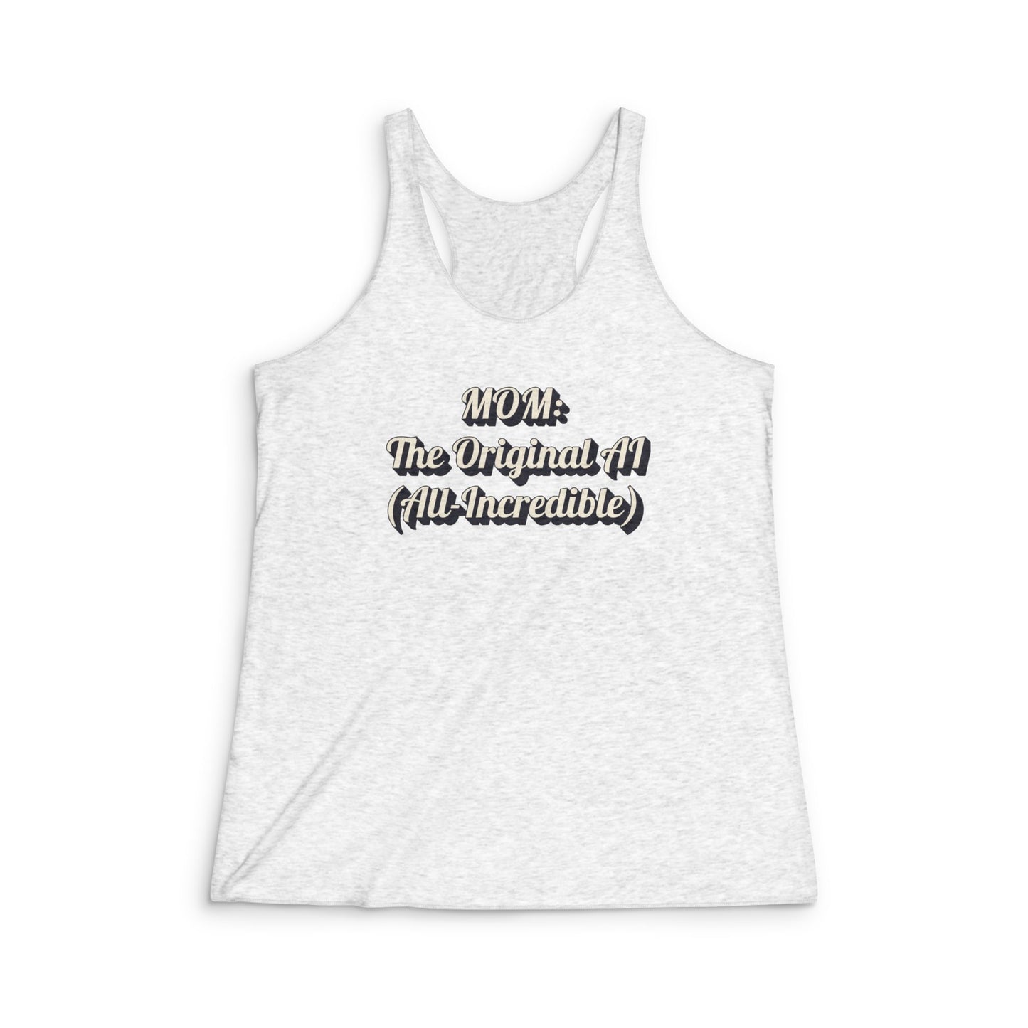 Mom The Real AI - Racerback Tank