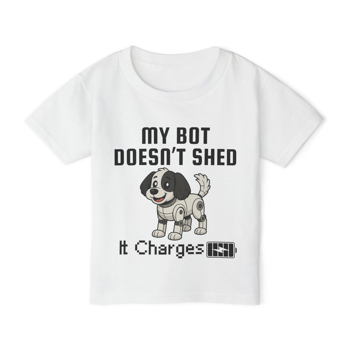 My Bot Doesn't Shed - Toddler Tee