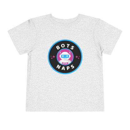Bots Before Naps - Toddler Short Sleeve Tee