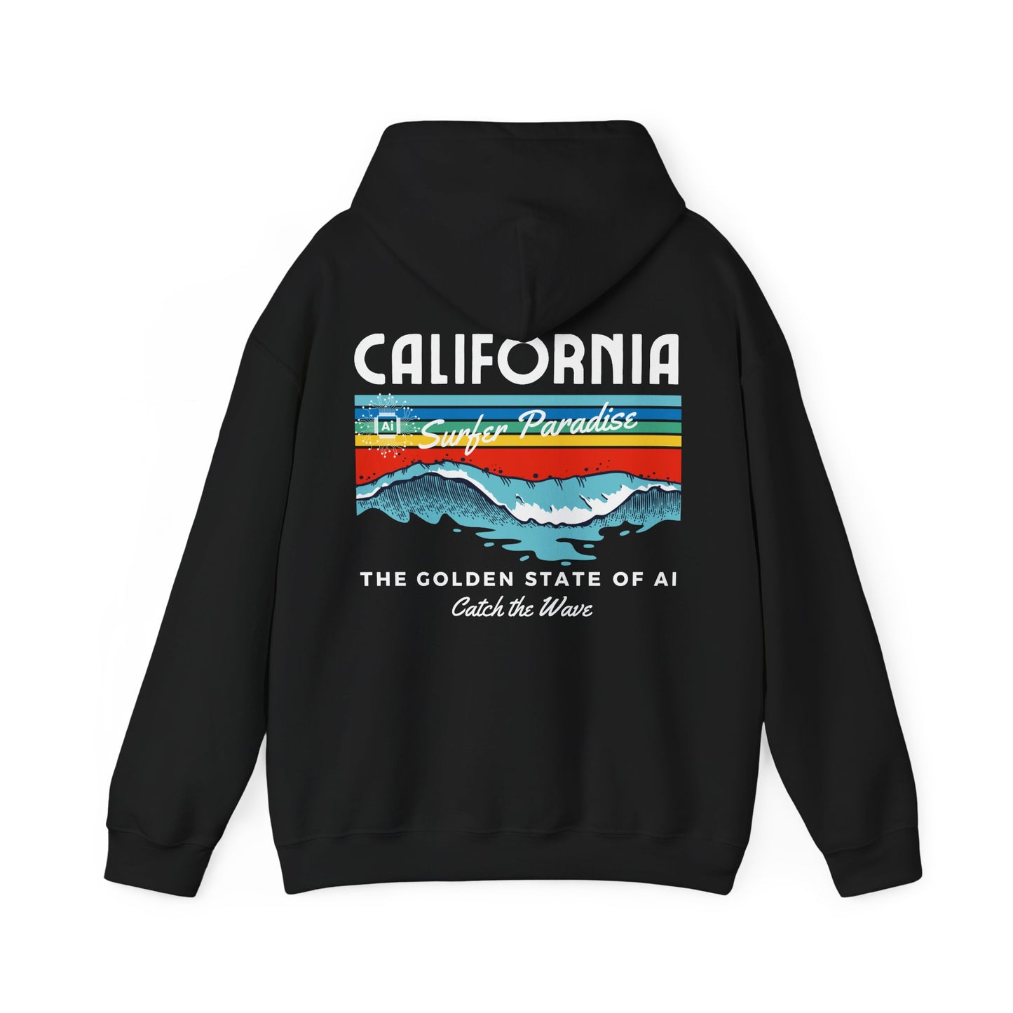Catch the Wave CA The Golden State of AI - Perfect for AI Tech Beach Lovers & Adventure Seekers