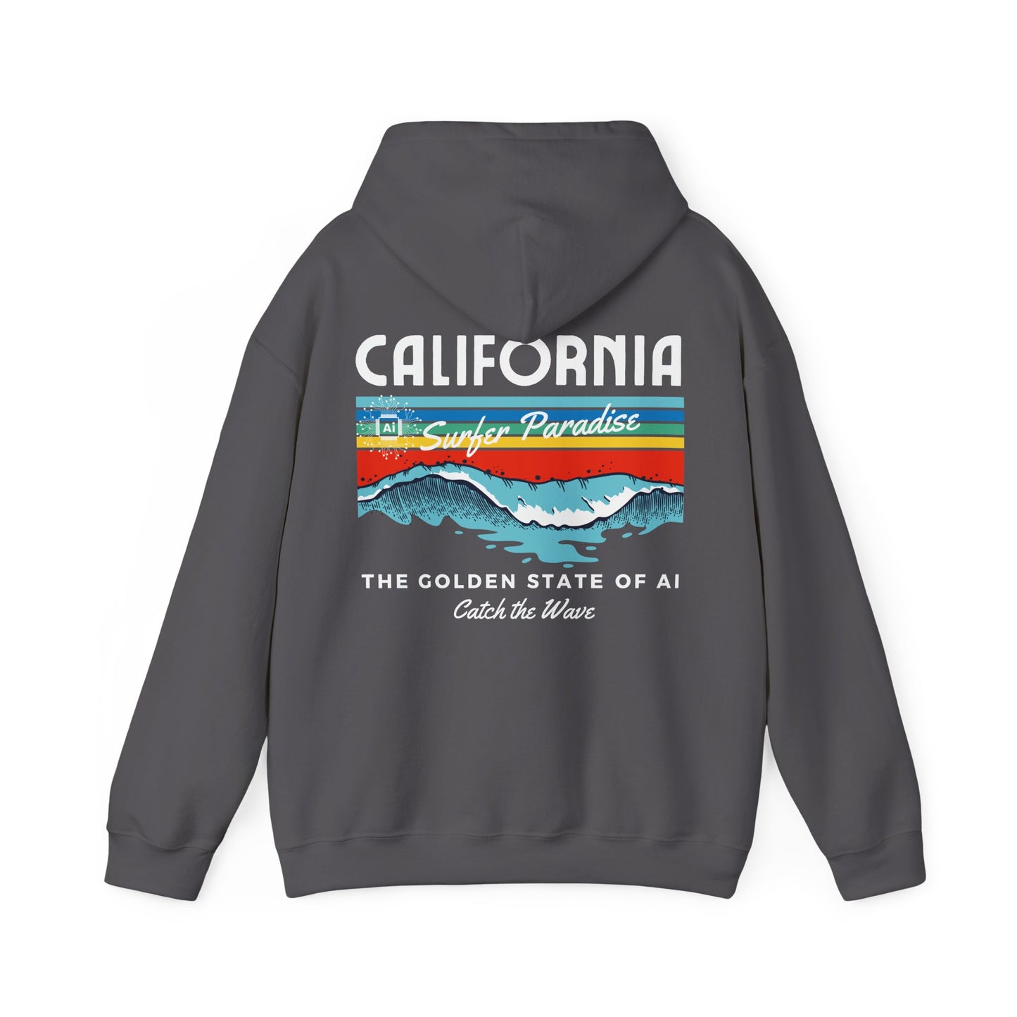 Catch the Wave CA The Golden State of AI - Perfect for AI Tech Beach Lovers & Adventure Seekers