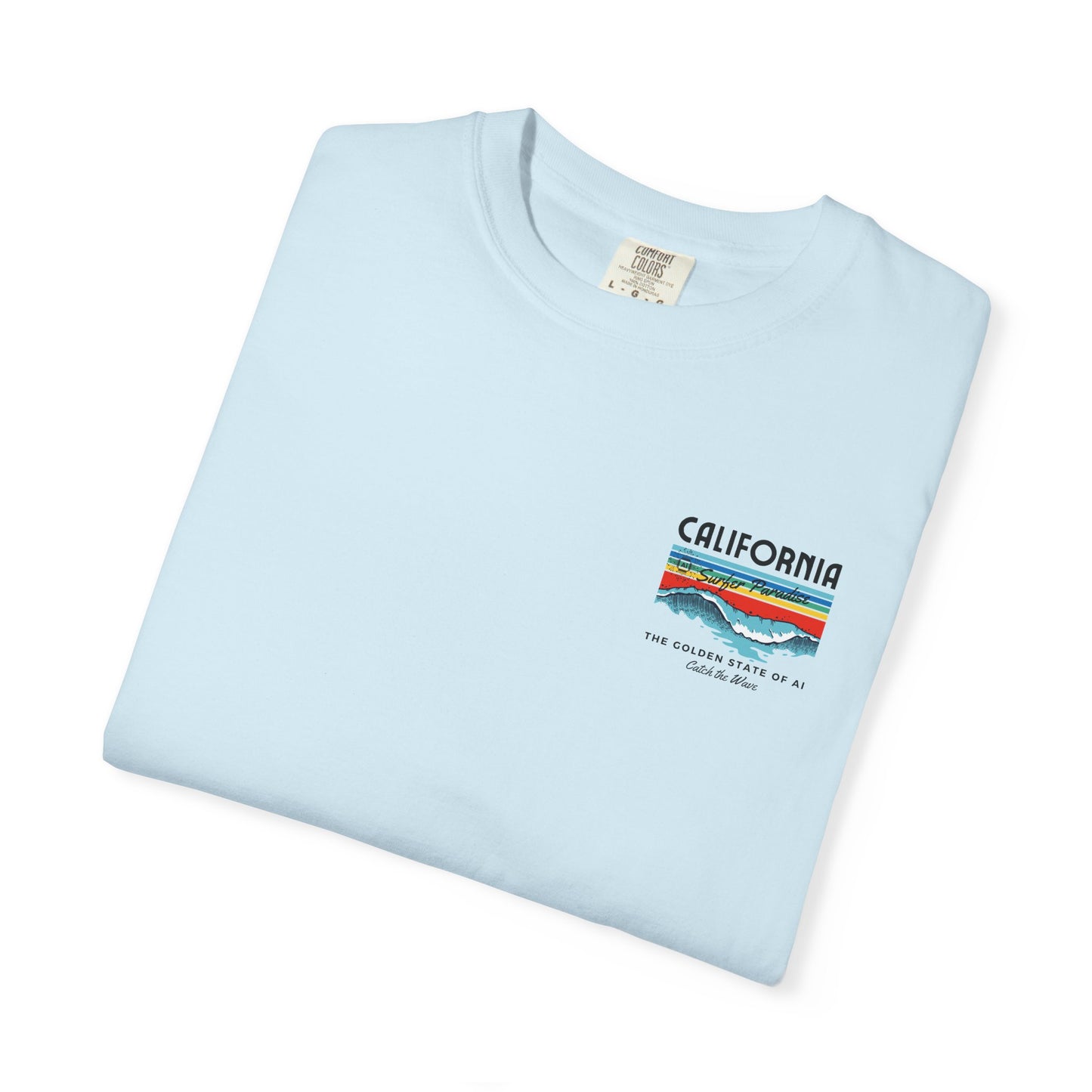 Catch the Wave CA The Golden State of AI - Unisex Tee