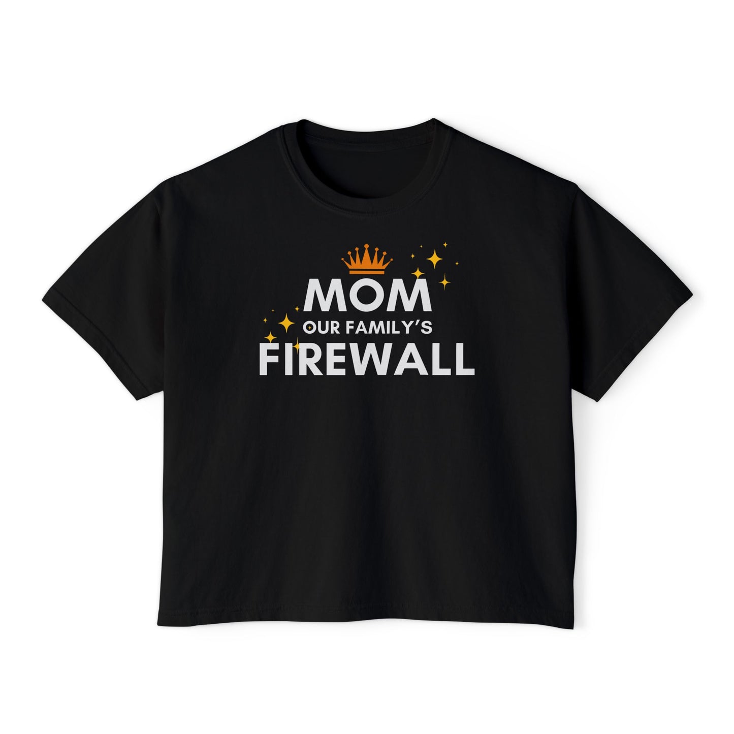 Mom, Our Family's Firewall Boxy Trendy Tee