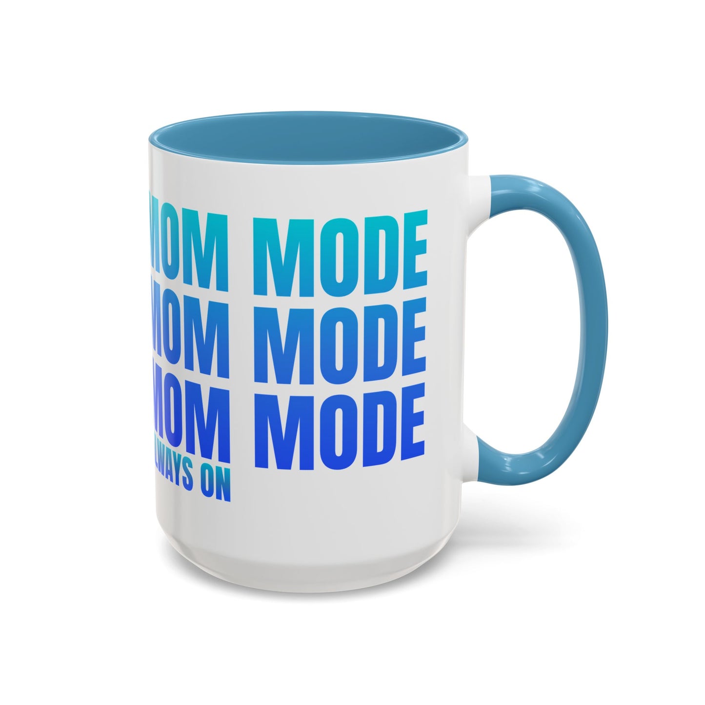 Always On Mom - Stylish Coffee Mug