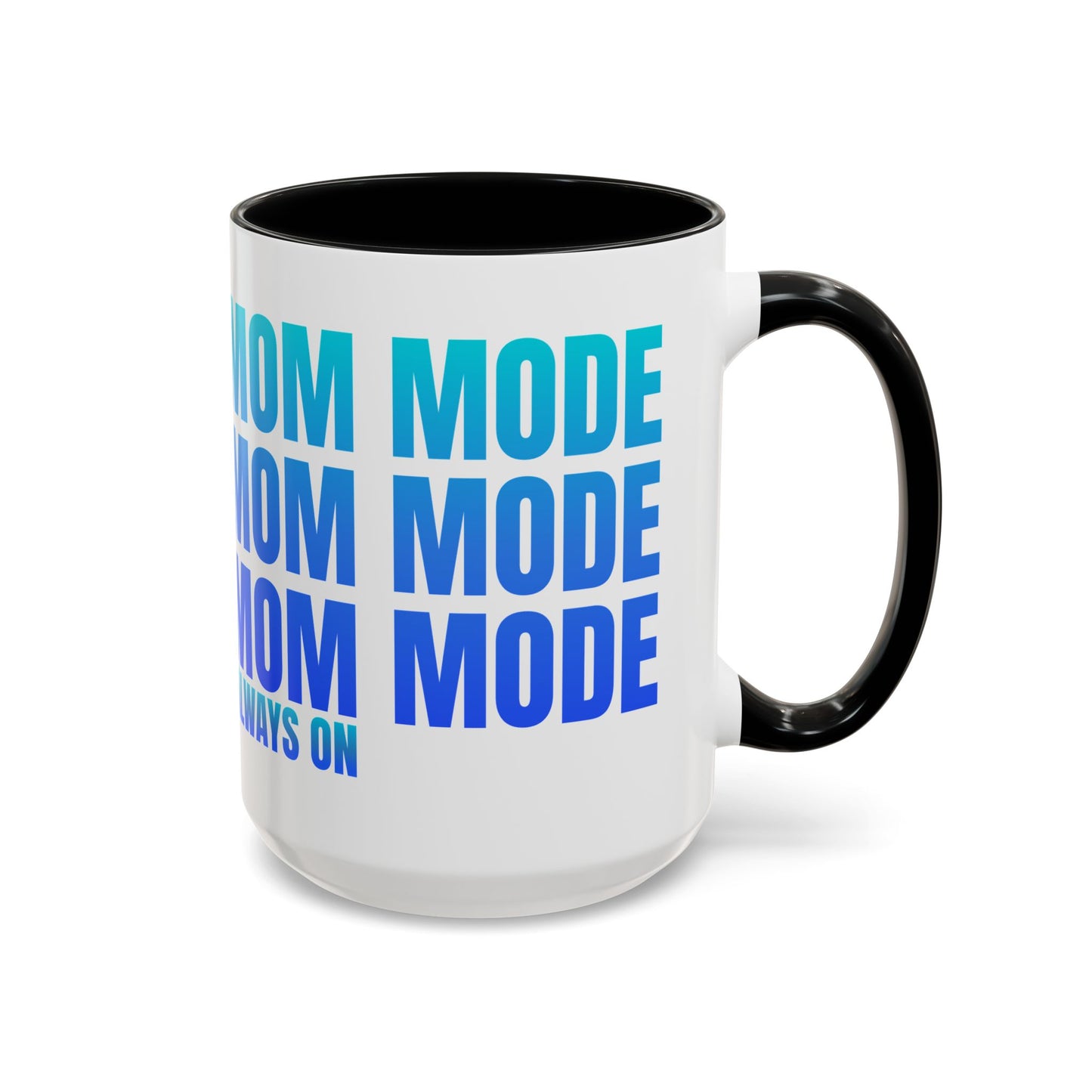 Always On Mom - Stylish Coffee Mug