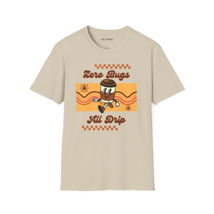 'Zero Bugs, All Drip' - Unisex Tee
