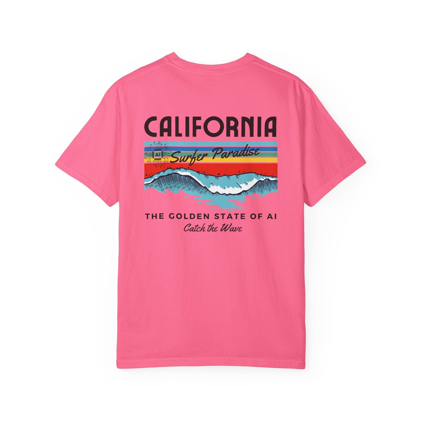 Catch the Wave CA The Golden State of AI - Unisex Tee