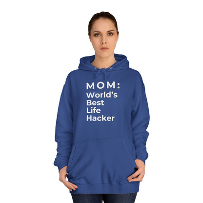 MOM: World's Best Life Hacker - Stylish Hoodie
