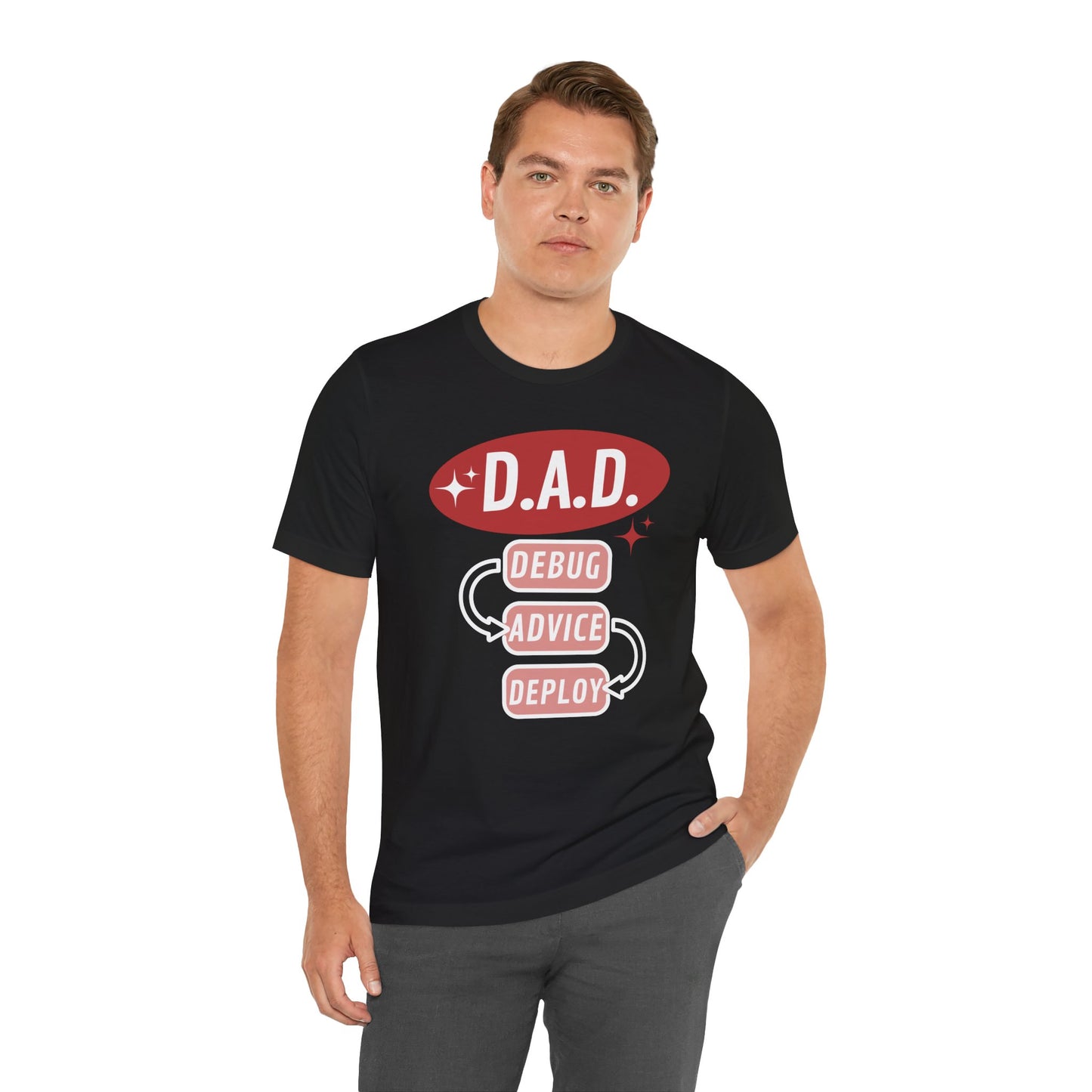 Funny Dad Debug Advice Deploy T-Shirt | Unisex Short Sleeve Tee