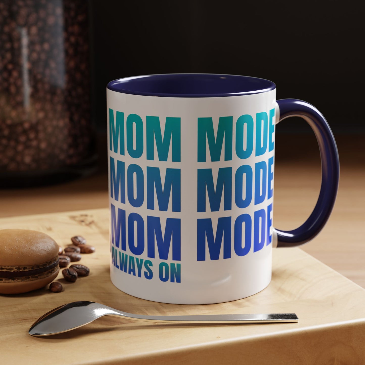 Always On Mom - Stylish Coffee Mug