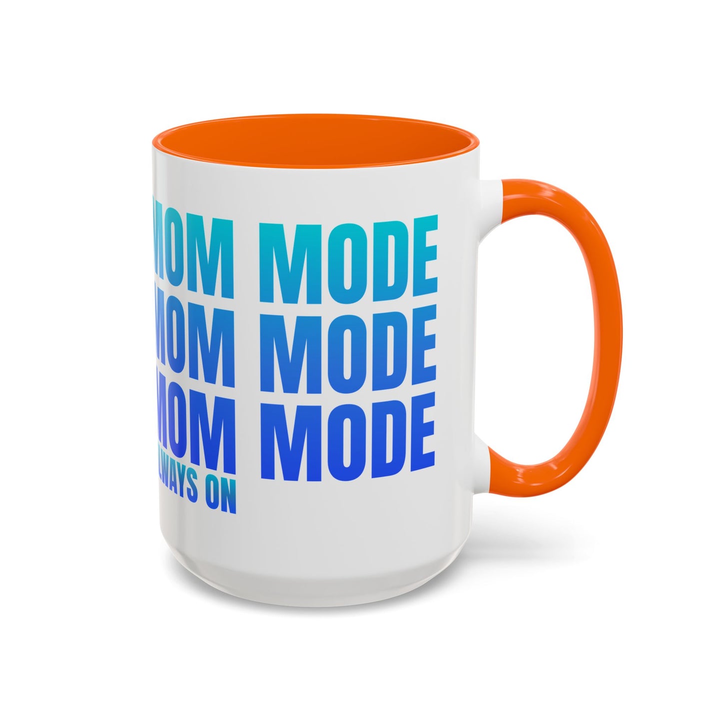 Always On Mom - Stylish Coffee Mug