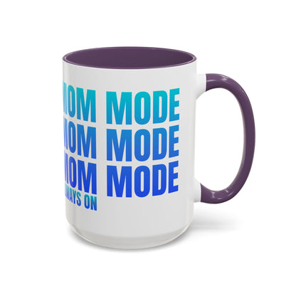 Always On Mom - Stylish Coffee Mug