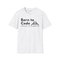 Born to Code, Forced to Commute - Unisex Tee