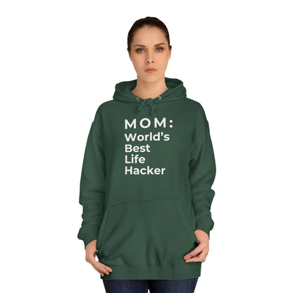 MOM: World's Best Life Hacker - Stylish Hoodie