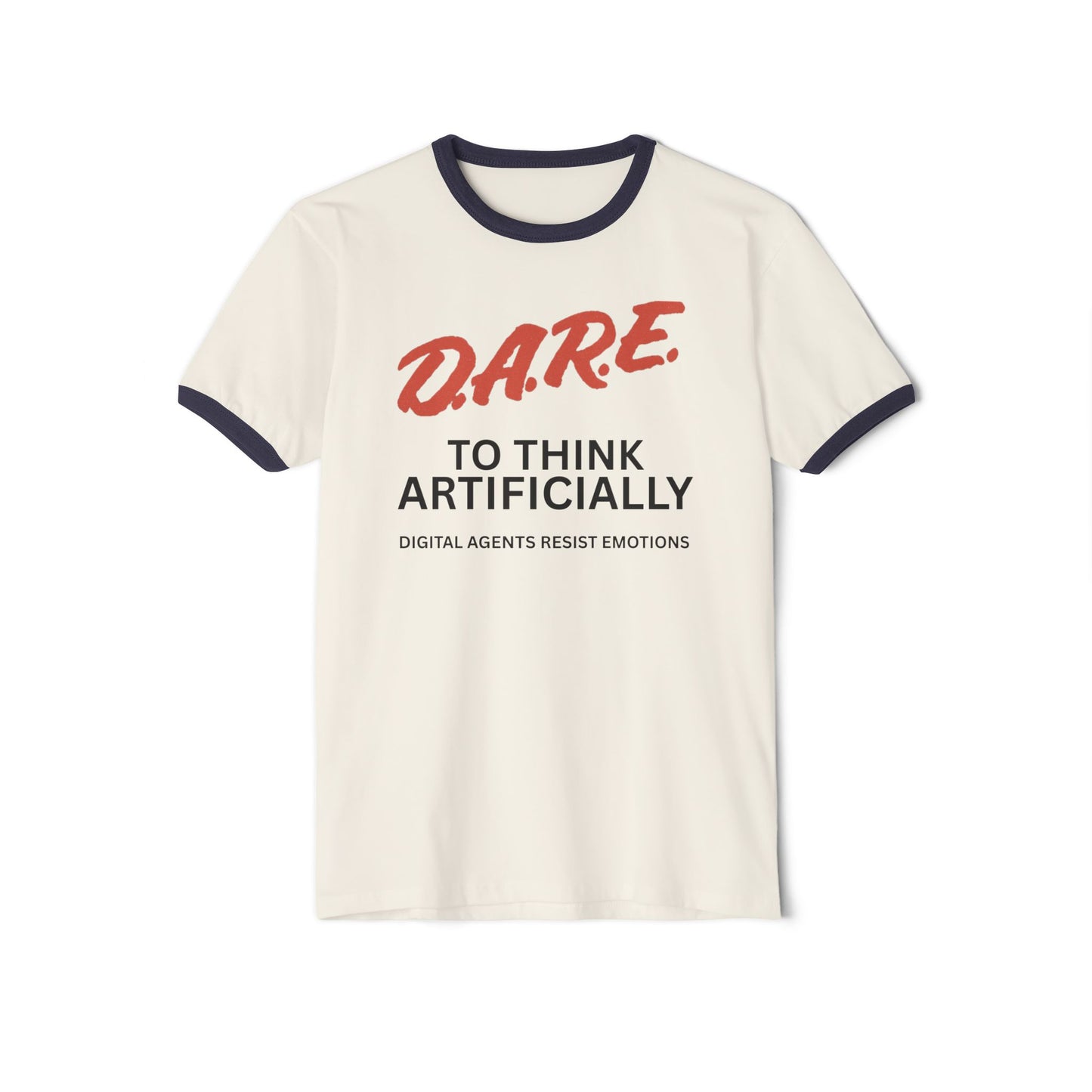 Retro Unisex Tee - D A R E To Think Artificially