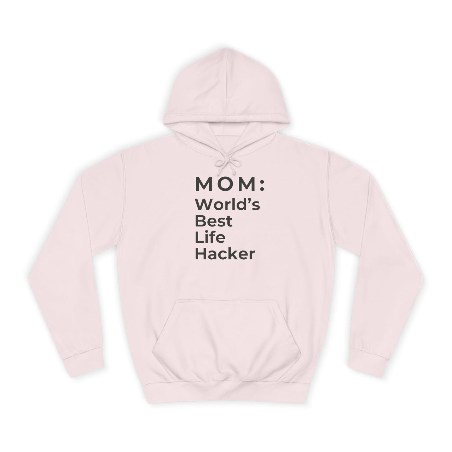 MOM: World's Best Life Hacker - Stylish Hoodie