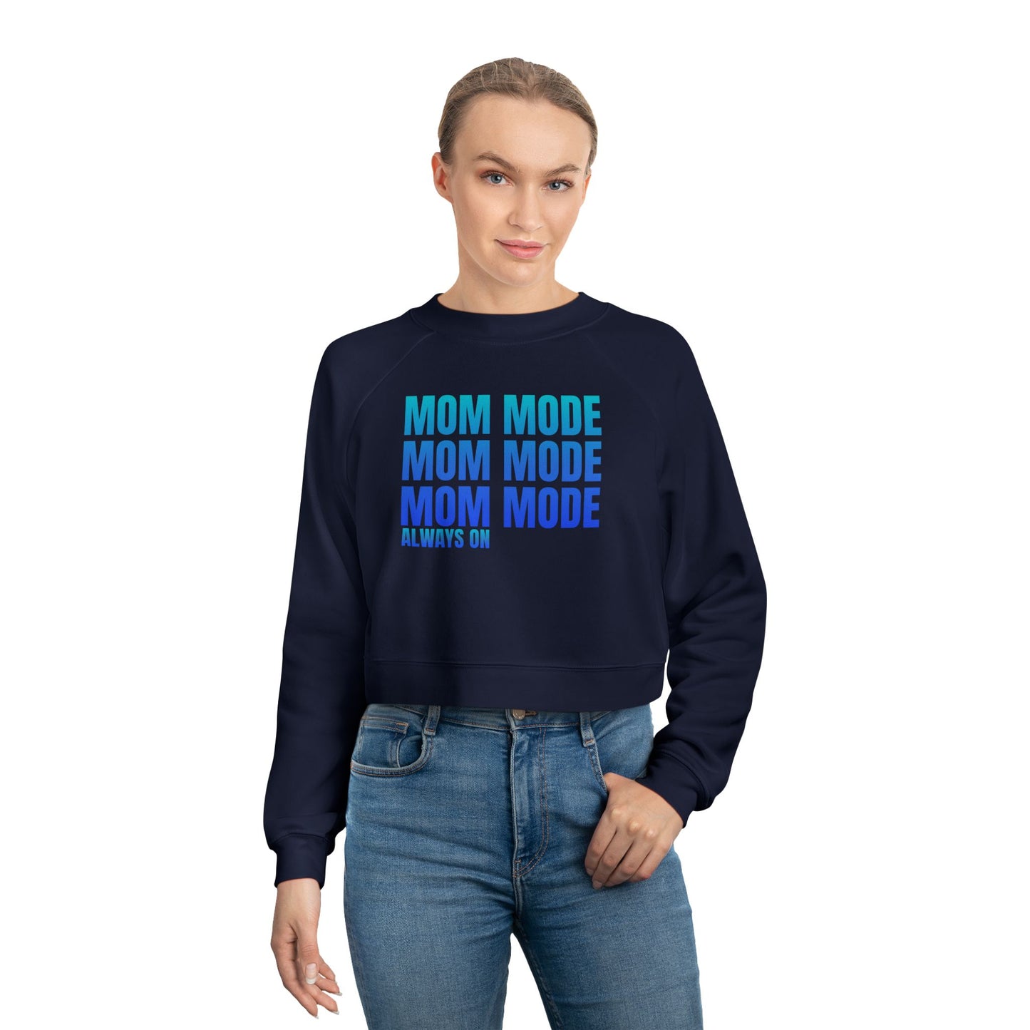 Mom Mode, Always On - Cropped Pullover