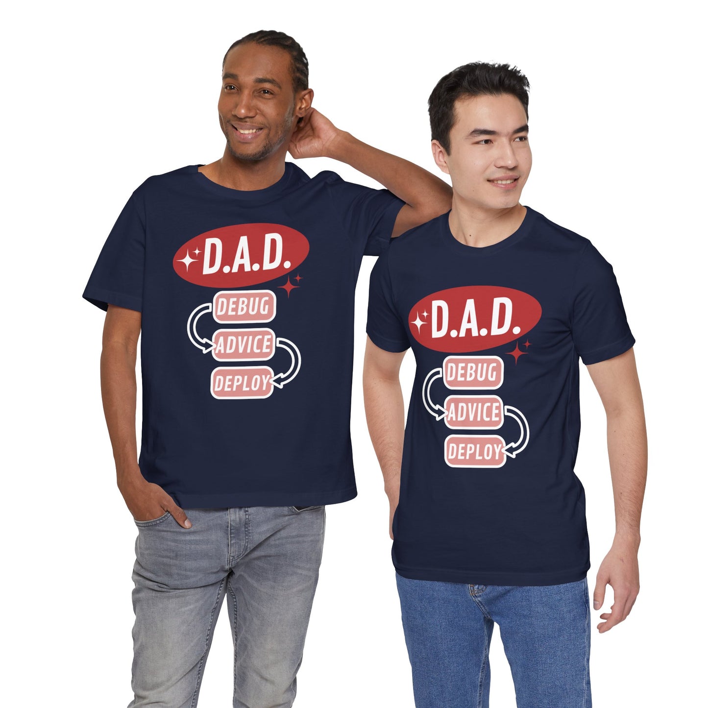 Funny Dad Debug Advice Deploy T-Shirt | Unisex Short Sleeve Tee