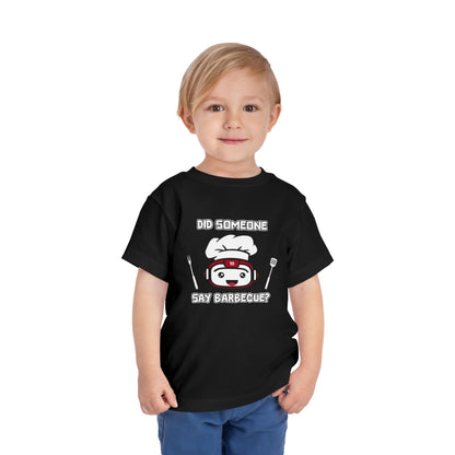 Did Someone Say Barbecue - Robot Toddler Tee