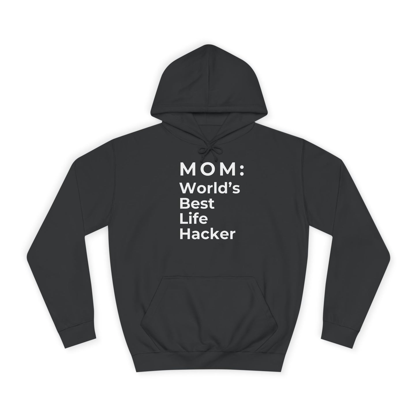 MOM: World's Best Life Hacker - Stylish Hoodie