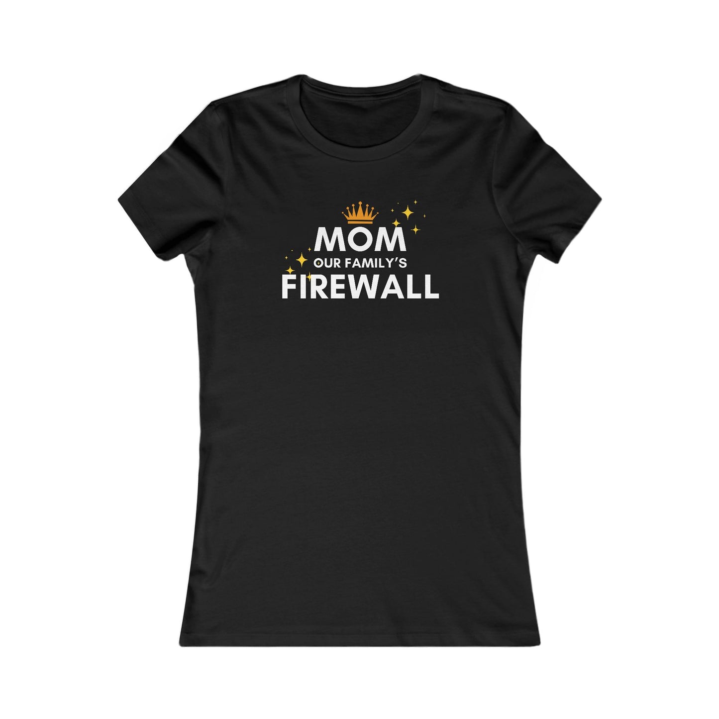 Mom, Our Family's Firewall - Comfy and Stylish Tee