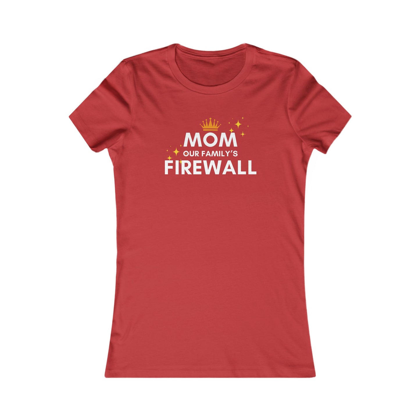 Mom, Our Family's Firewall - Comfy and Stylish Tee