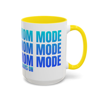 Always On Mom - Stylish Coffee Mug