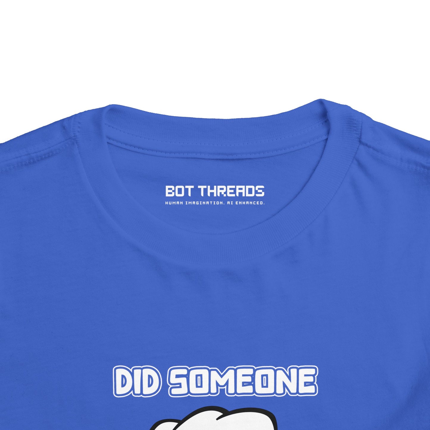 Did Someone Say Barbecue - Robot Toddler Tee