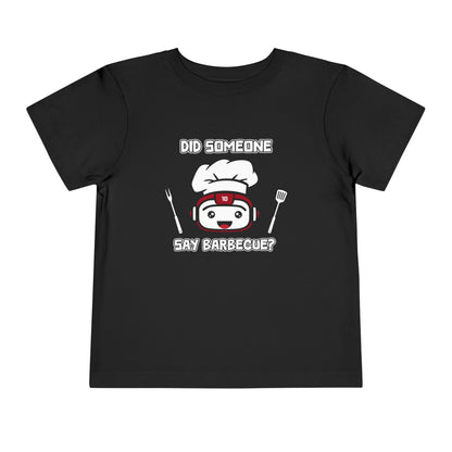 Did Someone Say Barbecue - Robot Toddler Tee