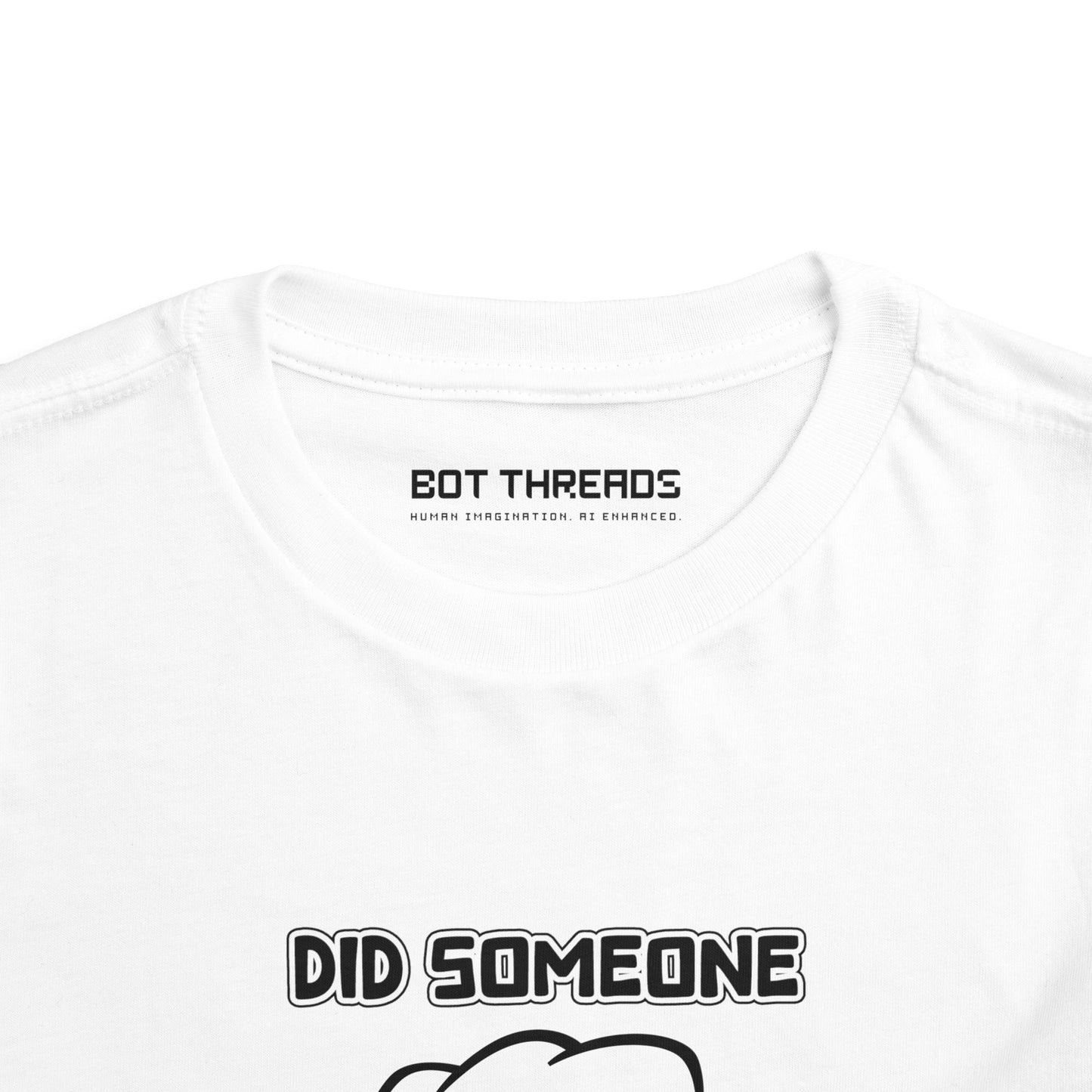 Did Someone Say Barbecue - Robot Toddler Tee